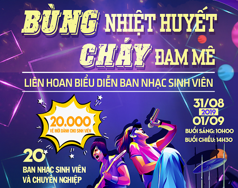 Liên hoan biểu diễn Ban nhạc Sinh viên năm 2019 Chủ đề “Bùng nhiệt huyết - Cháy đam mê”