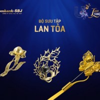 Sacombank-SBJ: Giới thiệu bộ sưu tập “Lan toả giá trị hoàn mỹ” đến công chúng