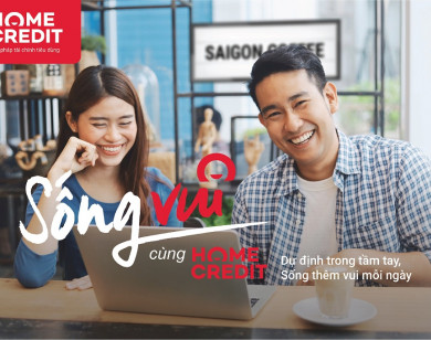 Home Credit lan tỏa thông điệp “sống vui” đến hàng triệu khách hàng