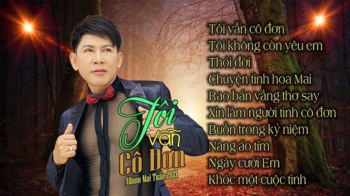 Ca sĩ Mai Tuấn chào năm mới với Album Mai Tuấn 2021: Tôi Vẫn Cô Đơn