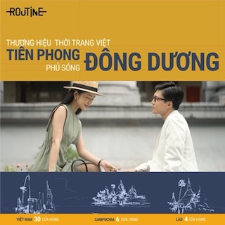 ROUTINE - THƯƠNG HIỆU THỜI TRANG VIỆT TIÊN PHONG PHỦ SÓNG ĐÔNG DƯƠNG